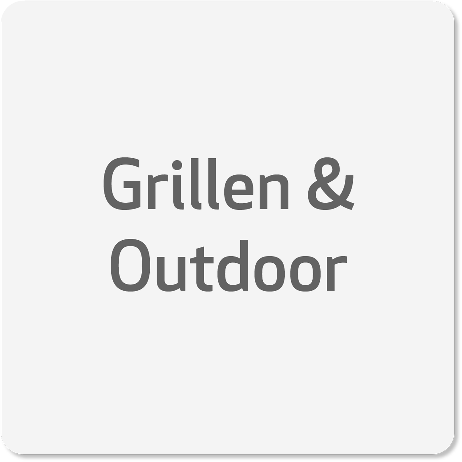 Grillen & Outdoor